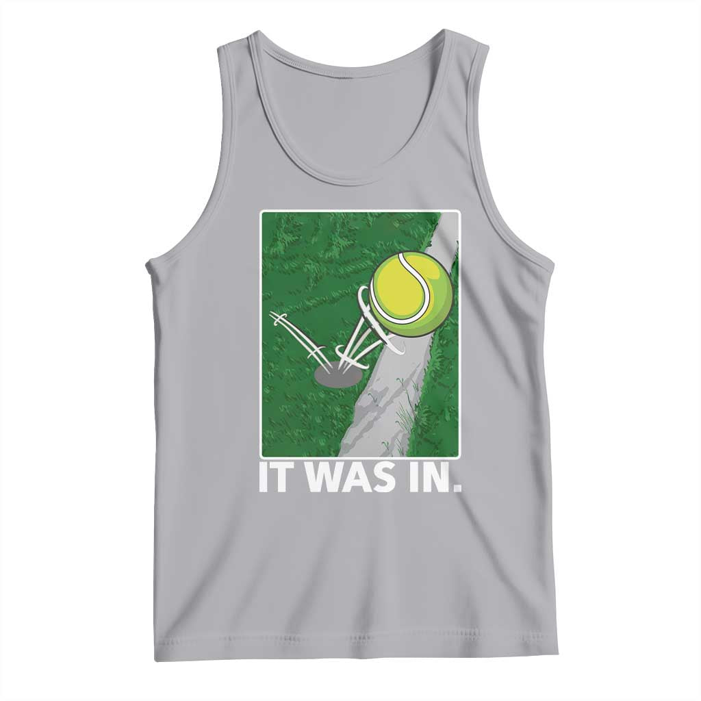 Funny Tennis Quote Tank Top It Was In - Wonder Print Shop