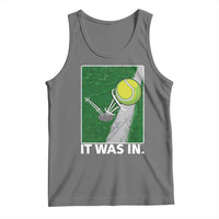 Funny Tennis Quote Tank Top It Was In - Wonder Print Shop