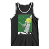 Funny Tennis Quote Tank Top It Was In - Wonder Print Shop