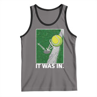 Funny Tennis Quote Tank Top It Was In - Wonder Print Shop