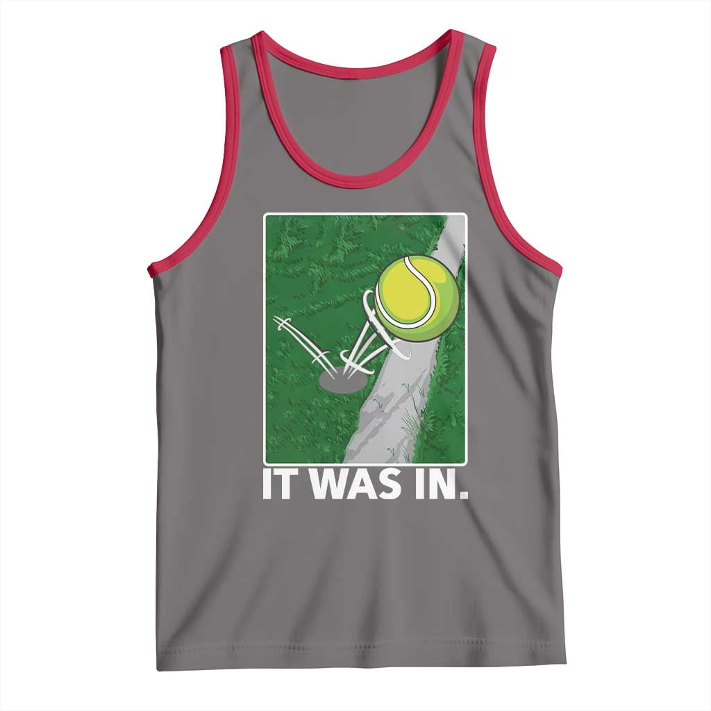Funny Tennis Quote Tank Top It Was In - Wonder Print Shop