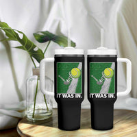 Funny Tennis Quote Tumbler With Handle It Was In - Wonder Print Shop