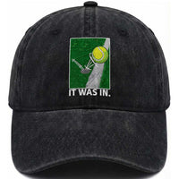 Funny Tennis Quote Washed Cotton Baseball Cap It Was In
