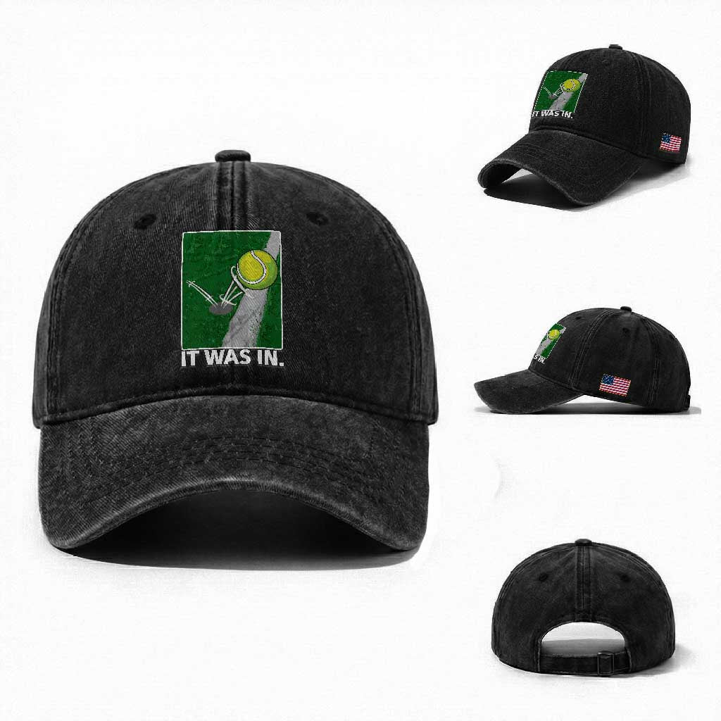 Funny Tennis Quote Washed Cotton Baseball Cap It Was In