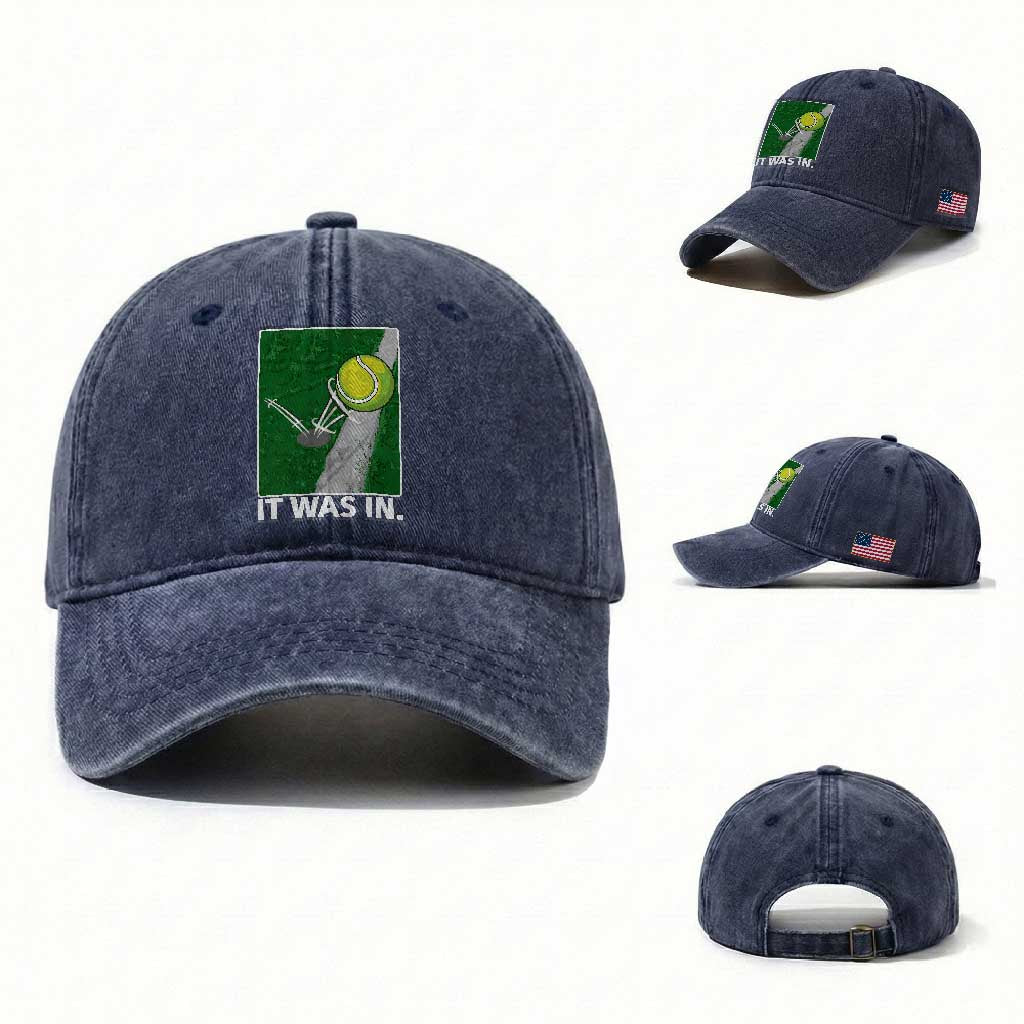 Funny Tennis Quote Washed Cotton Baseball Cap It Was In