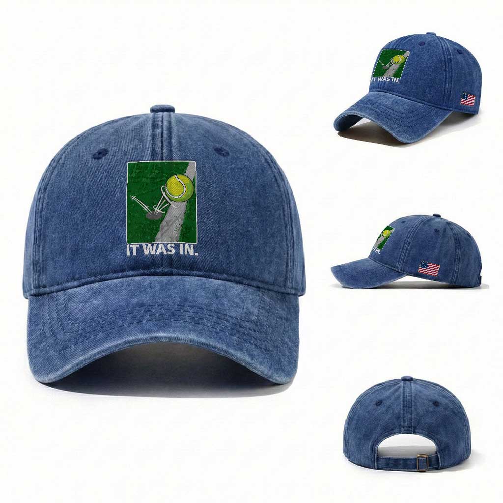 Funny Tennis Quote Washed Cotton Baseball Cap It Was In