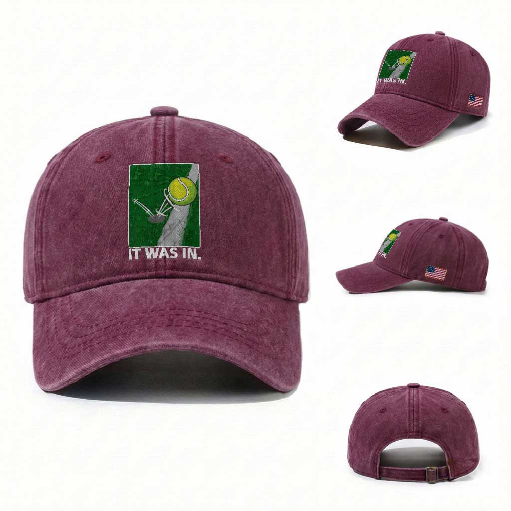 Funny Tennis Quote Washed Cotton Baseball Cap It Was In