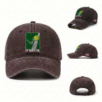 Funny Tennis Quote Washed Cotton Baseball Cap It Was In