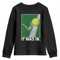 Funny Tennis Quote Youth Sweatshirt It Was In - Wonder Print Shop