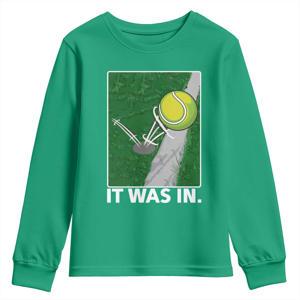 Funny Tennis Quote Youth Sweatshirt It Was In - Wonder Print Shop