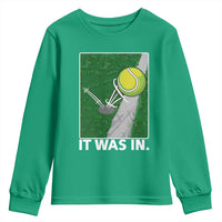 Funny Tennis Quote Youth Sweatshirt It Was In - Wonder Print Shop