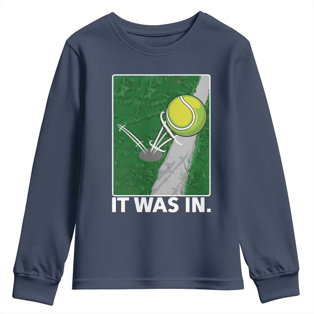 Funny Tennis Quote Youth Sweatshirt It Was In - Wonder Print Shop