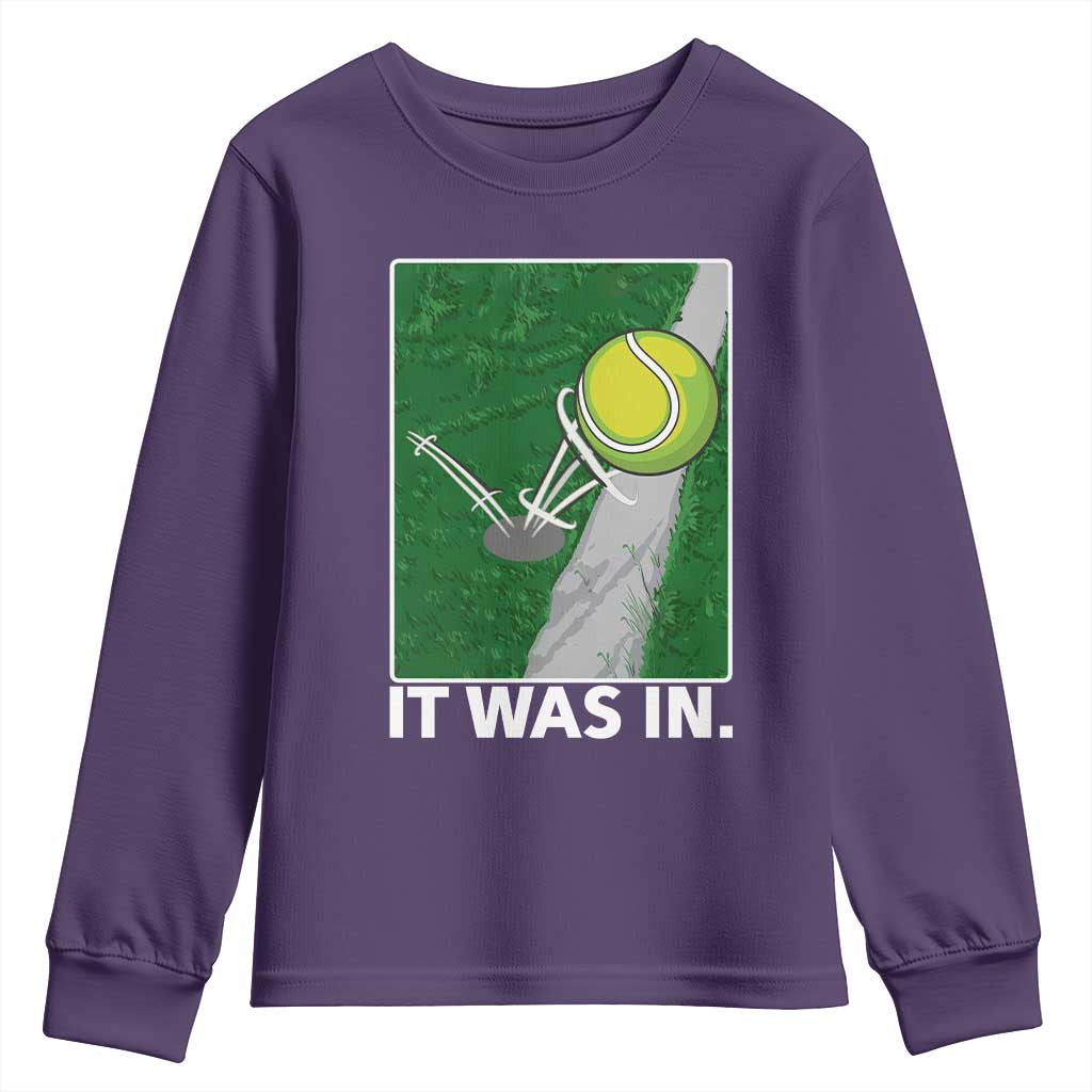 Funny Tennis Quote Youth Sweatshirt It Was In - Wonder Print Shop