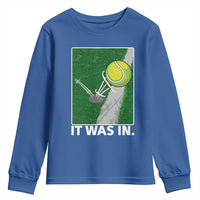 Funny Tennis Quote Youth Sweatshirt It Was In - Wonder Print Shop