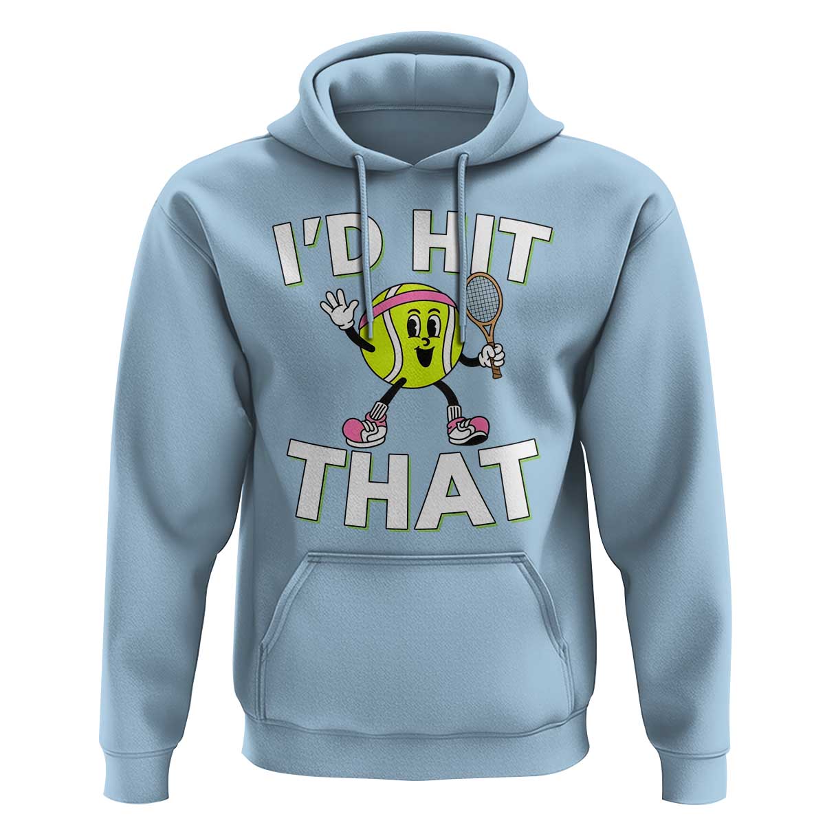 Funny Tennis Quote Hoodie Id Hit That - Wonder Print Shop