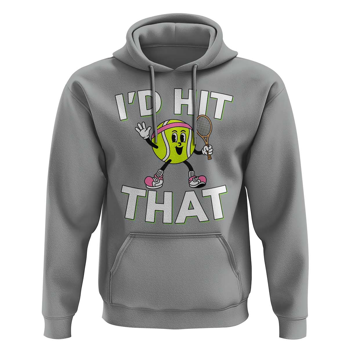 Funny Tennis Quote Hoodie Id Hit That - Wonder Print Shop