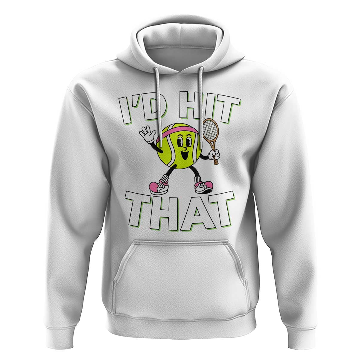 Funny Tennis Quote Hoodie Id Hit That - Wonder Print Shop