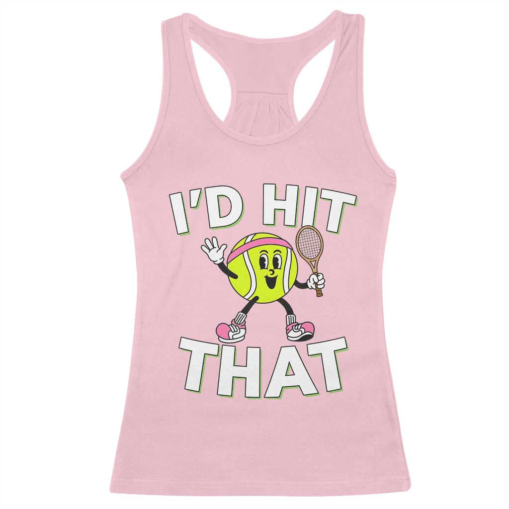 Funny Tennis Quote Racerback Tank Top Id Hit That - Wonder Print Shop