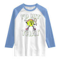 Funny Tennis Quote Raglan Shirt Id Hit That - Wonder Print Shop
