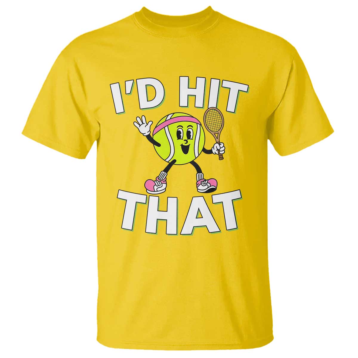 Funny Tennis Quote T Shirt Id Hit That - Wonder Print Shop