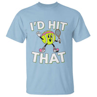 Funny Tennis Quote T Shirt Id Hit That - Wonder Print Shop