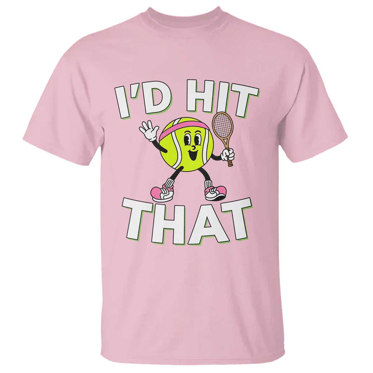 Funny Tennis Quote T Shirt Id Hit That - Wonder Print Shop