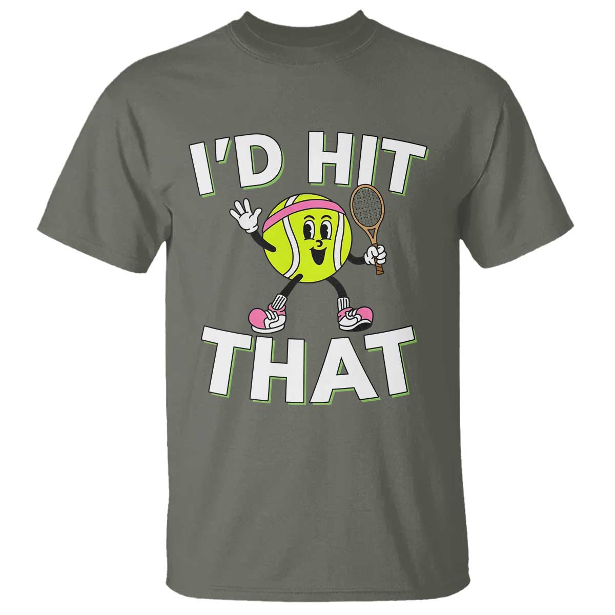 Funny Tennis Quote T Shirt Id Hit That - Wonder Print Shop