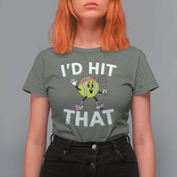 Funny Tennis Quote T Shirt For Women Id Hit That - Wonder Print Shop