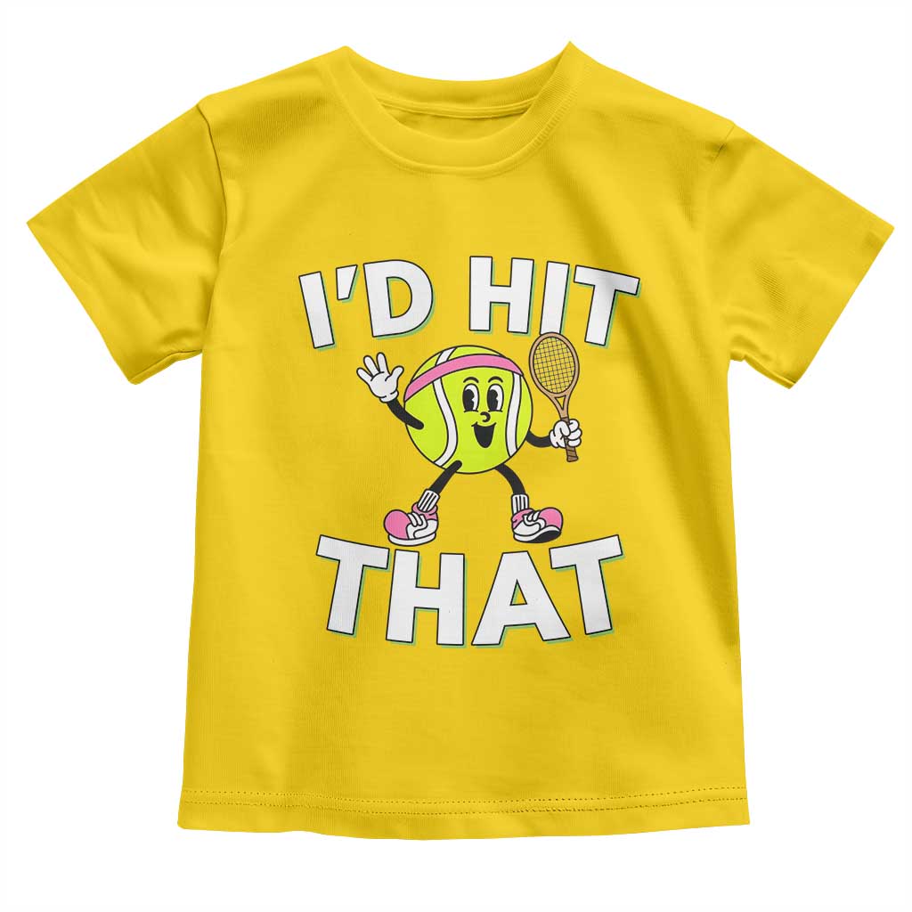 Funny Tennis Quote Toddler T Shirt Id Hit That - Wonder Print Shop