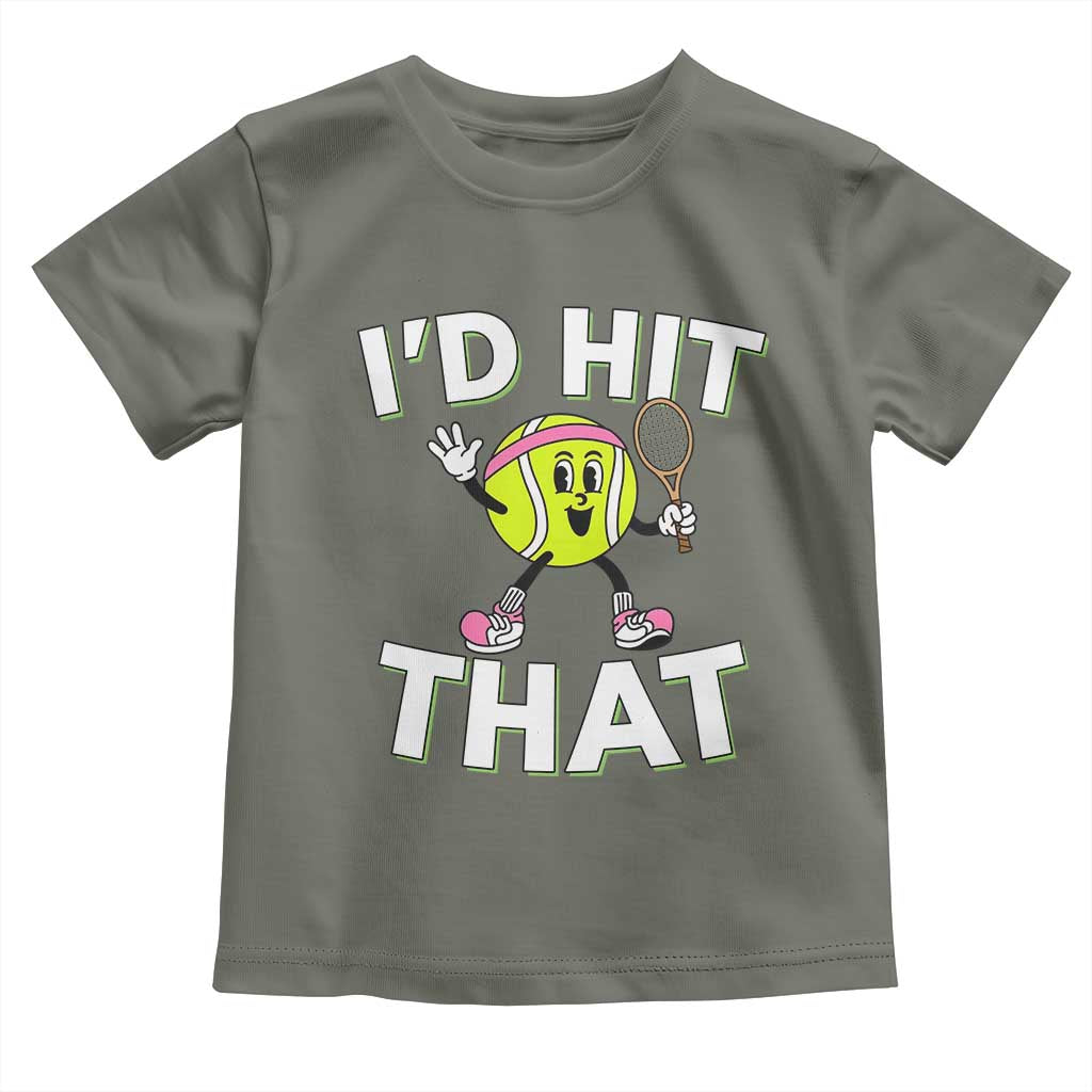 Funny Tennis Quote Toddler T Shirt Id Hit That - Wonder Print Shop