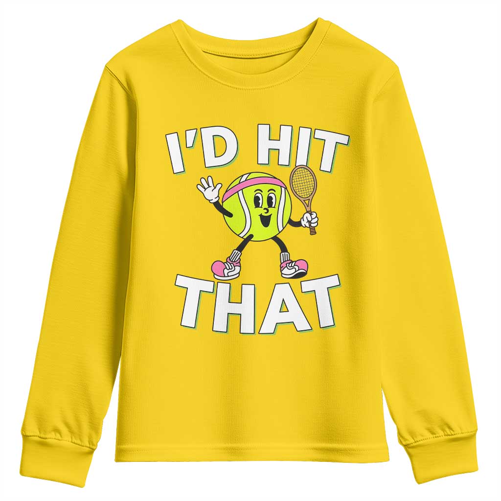 Funny Tennis Quote Youth Sweatshirt Id Hit That - Wonder Print Shop