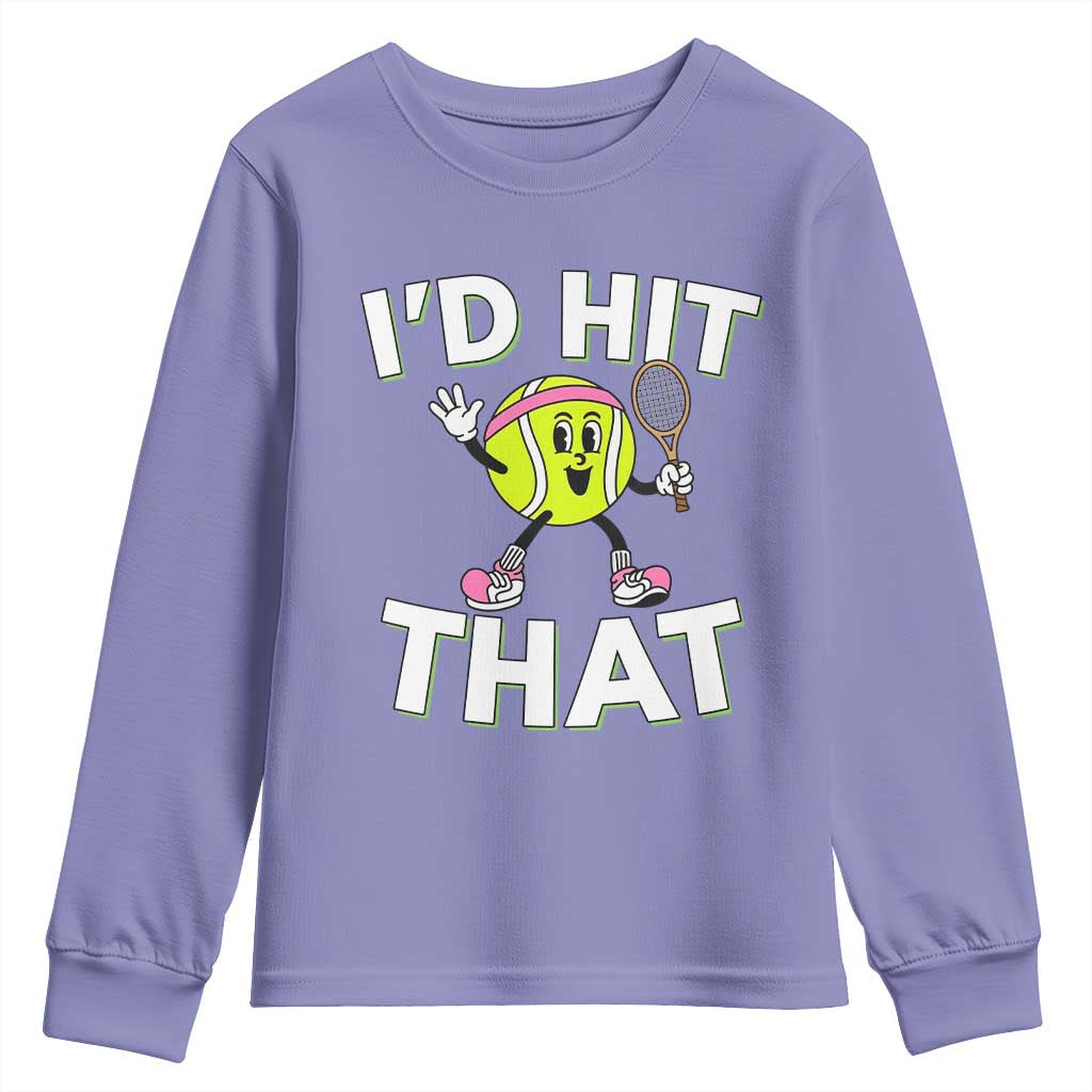 Funny Tennis Quote Youth Sweatshirt Id Hit That - Wonder Print Shop
