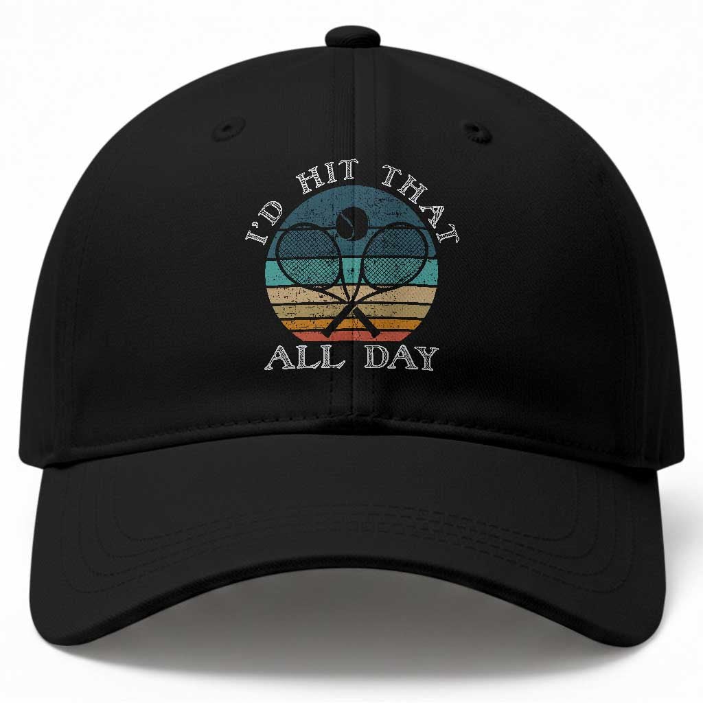 Id Hit That All Day Baseball Cap Funny Tennis Player Gift