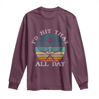 Id Hit That All Day Long Sleeve Shirt Funny Tennis Player Gift - Wonder Print Shop