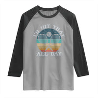 Id Hit That All Day Raglan Shirt Funny Tennis Player Gift - Wonder Print Shop
