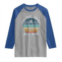 Id Hit That All Day Raglan Shirt Funny Tennis Player Gift - Wonder Print Shop