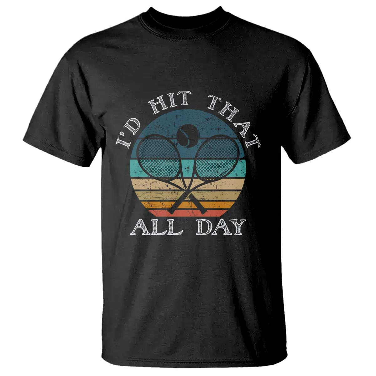 Id Hit That All Day T Shirt Funny Tennis Player Gift - Wonder Print Shop