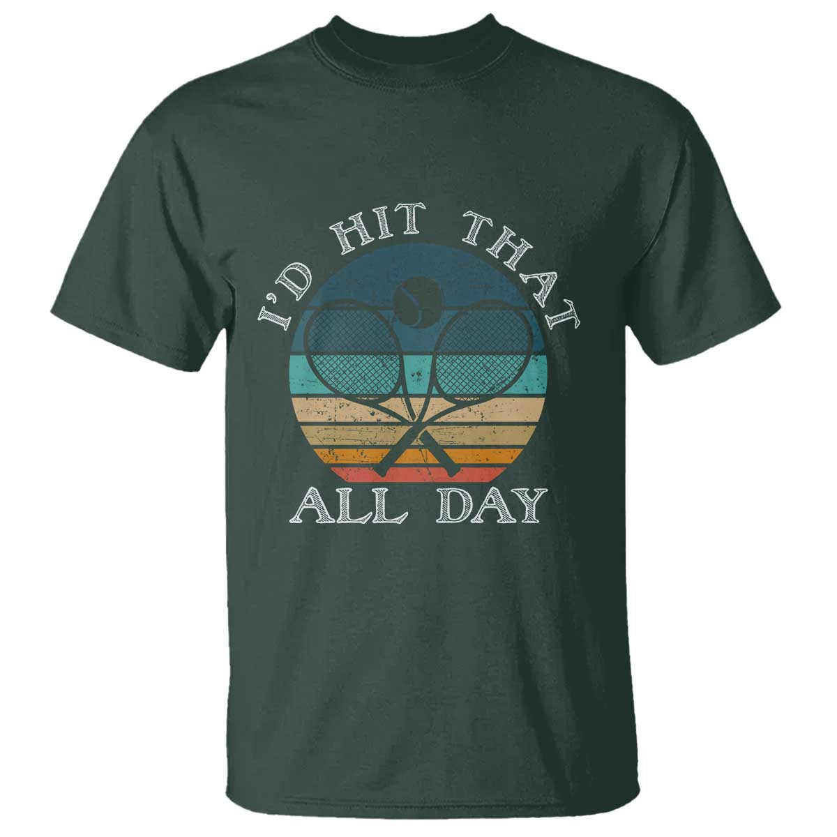 Id Hit That All Day T Shirt Funny Tennis Player Gift - Wonder Print Shop