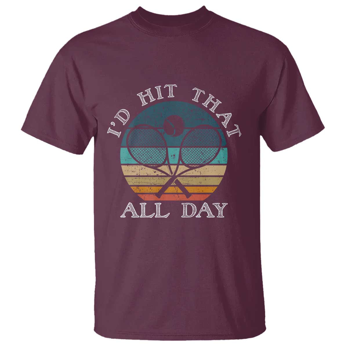 Id Hit That All Day T Shirt Funny Tennis Player Gift - Wonder Print Shop
