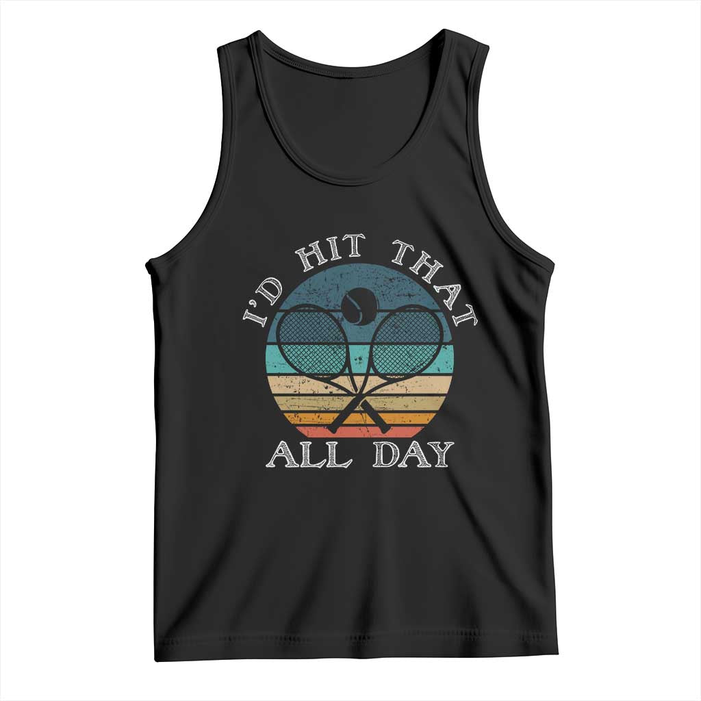 Id Hit That All Day Tank Top Funny Tennis Player Gift - Wonder Print Shop