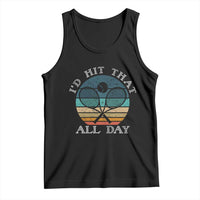 Id Hit That All Day Tank Top Funny Tennis Player Gift - Wonder Print Shop
