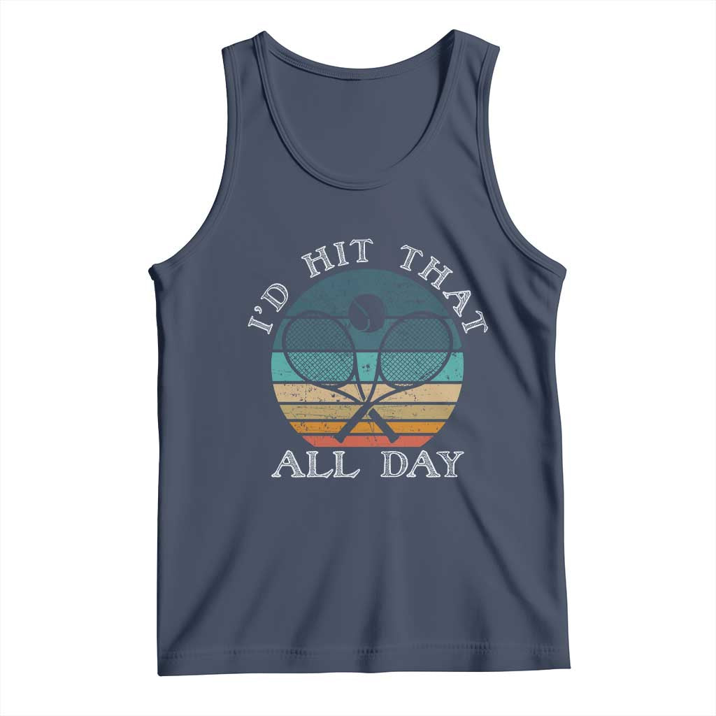 Id Hit That All Day Tank Top Funny Tennis Player Gift - Wonder Print Shop