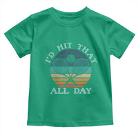 Id Hit That All Day Toddler T Shirt Funny Tennis Player Gift - Wonder Print Shop