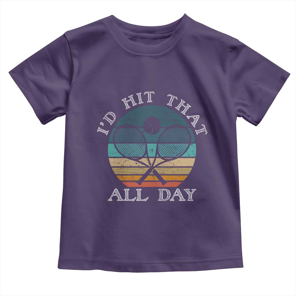 Id Hit That All Day Toddler T Shirt Funny Tennis Player Gift - Wonder Print Shop