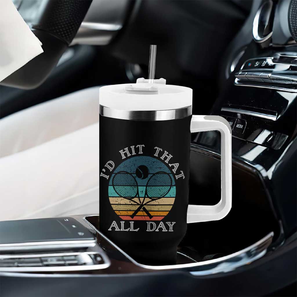 Id Hit That All Day Tumbler With Handle Funny Tennis Player Gift - Wonder Print Shop