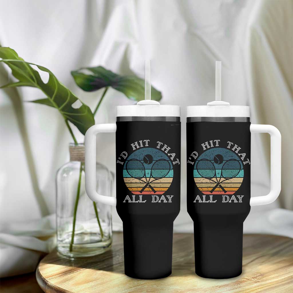 Id Hit That All Day Tumbler With Handle Funny Tennis Player Gift - Wonder Print Shop