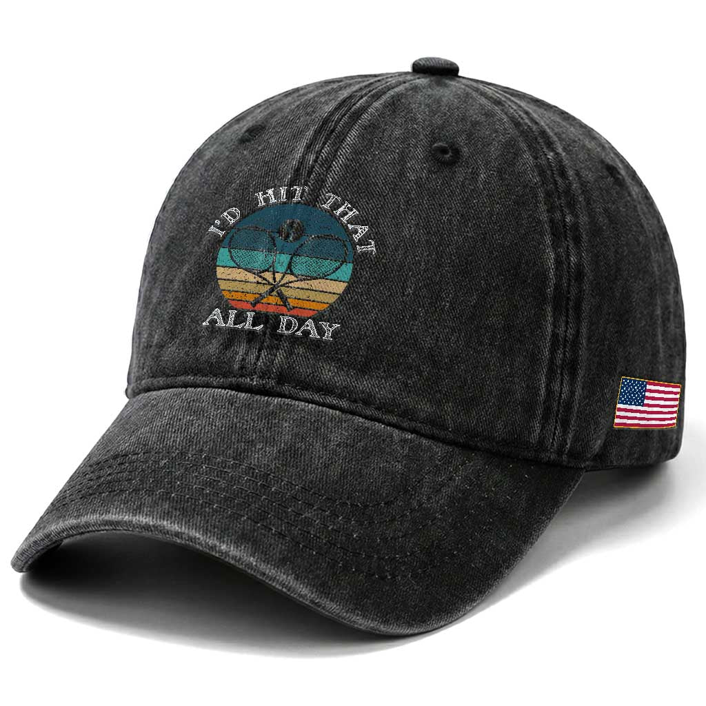 Id Hit That All Day Washed Cotton Baseball Cap Funny Tennis Player Gift