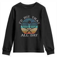 Id Hit That All Day Youth Sweatshirt Funny Tennis Player Gift - Wonder Print Shop