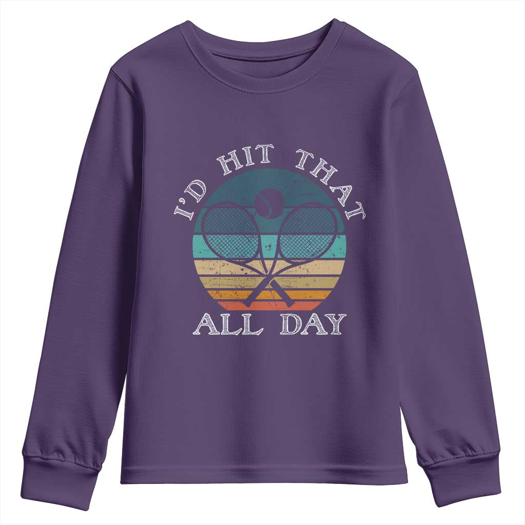 Id Hit That All Day Youth Sweatshirt Funny Tennis Player Gift - Wonder Print Shop