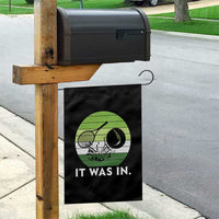 Funny Tennis Game Gift Garden Flag It Was In - Wonder Print Shop